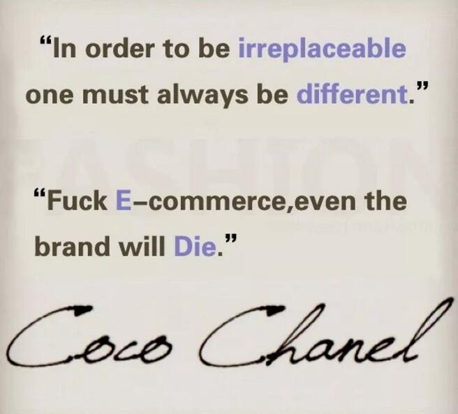 网络杜撰的Chanel 创始人Gabrielle “Coco” Chanel 对电商的抵抗语录